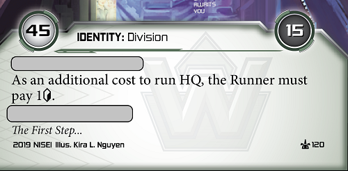 Weyland ID: Earth Station. 45/15 - As an additional cost to run HQ, the runner must pay 1 credit. There are two blank spaces for more text.